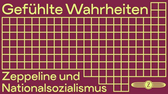 Gefühlte Wahrheiten © Zeppelin Museum
